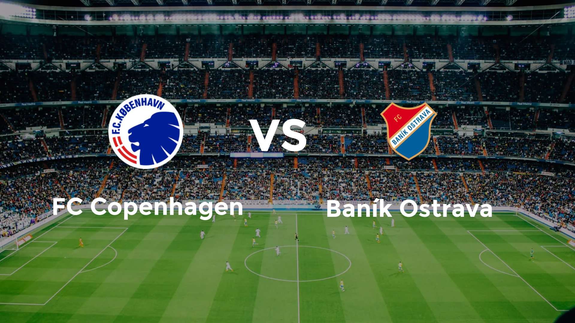 FC Copenhagen vs Baník Ostrava