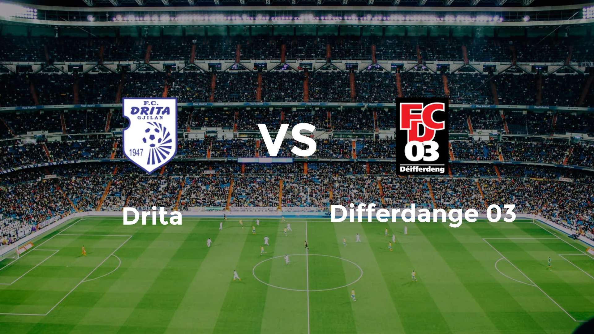 FC Drita vs Differdange FC 03