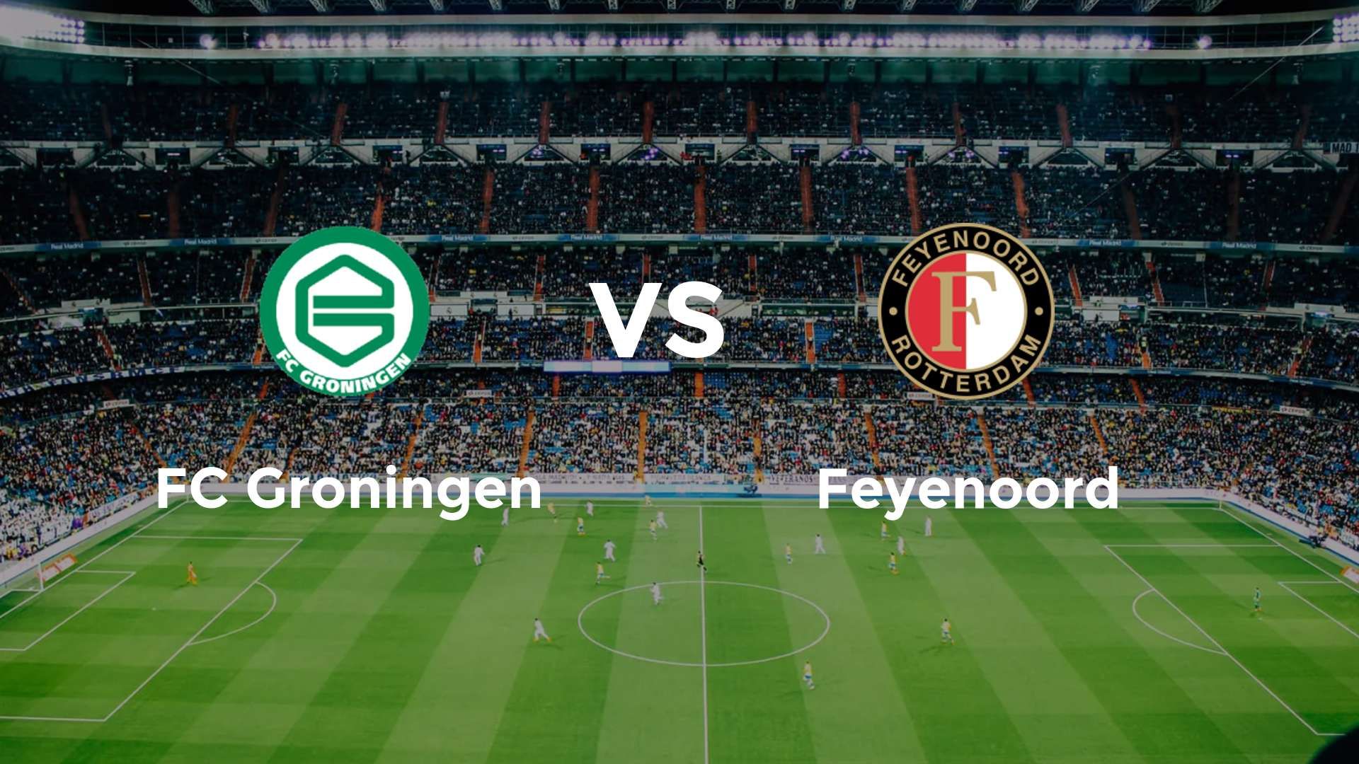 FC Groningen vs Feyenoord