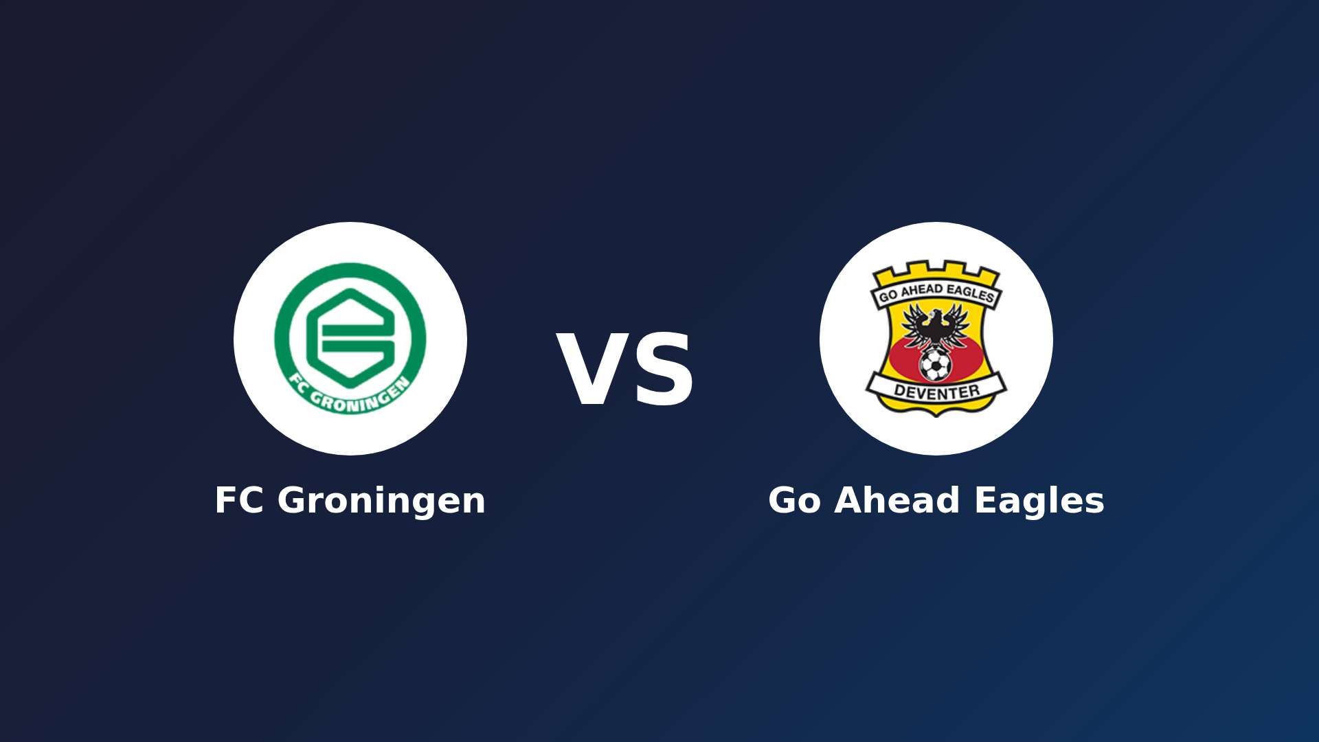 FC Groningen vs Go Ahead Eagles