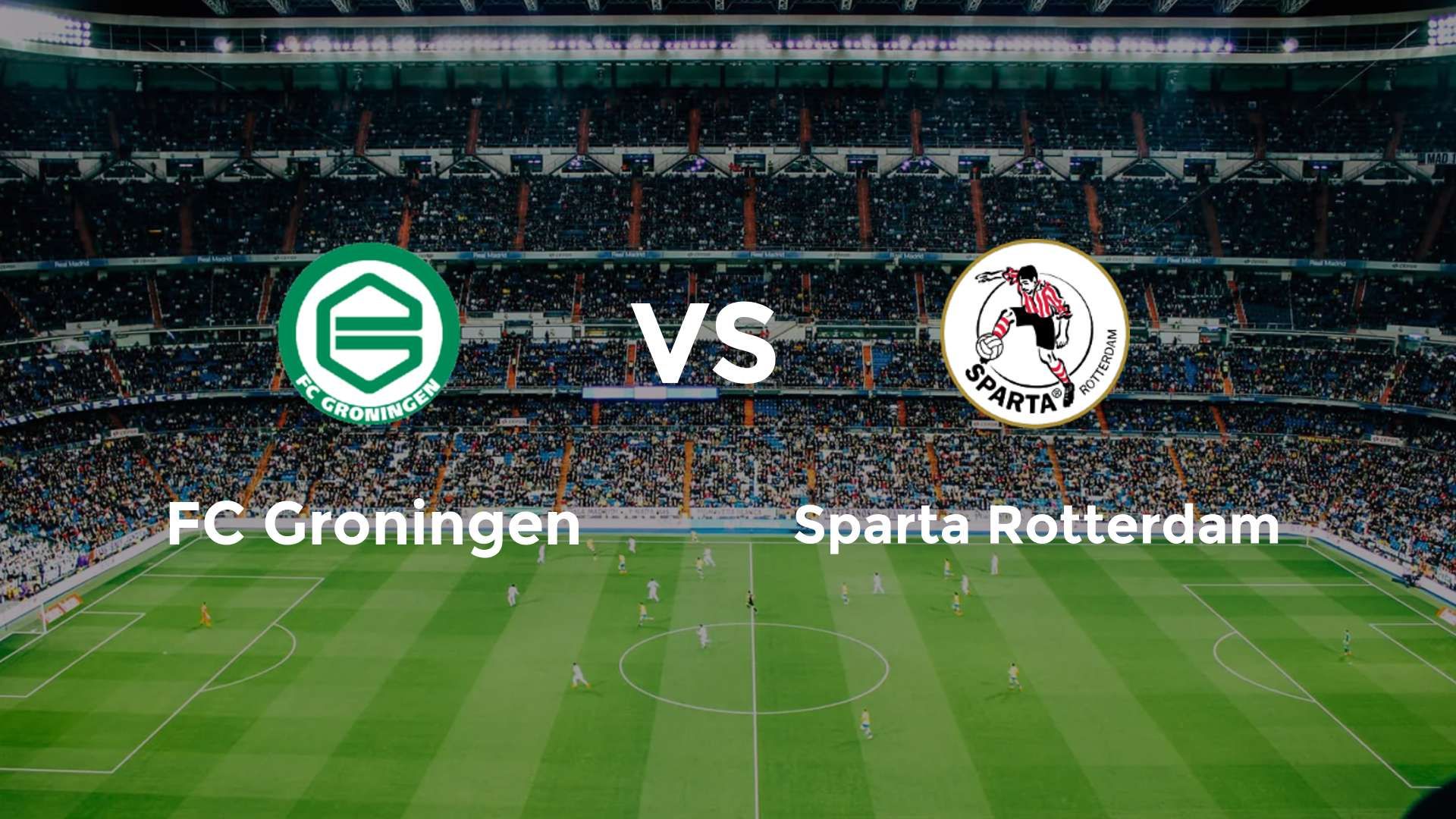 FC Groningen vs Sparta Rotterdam