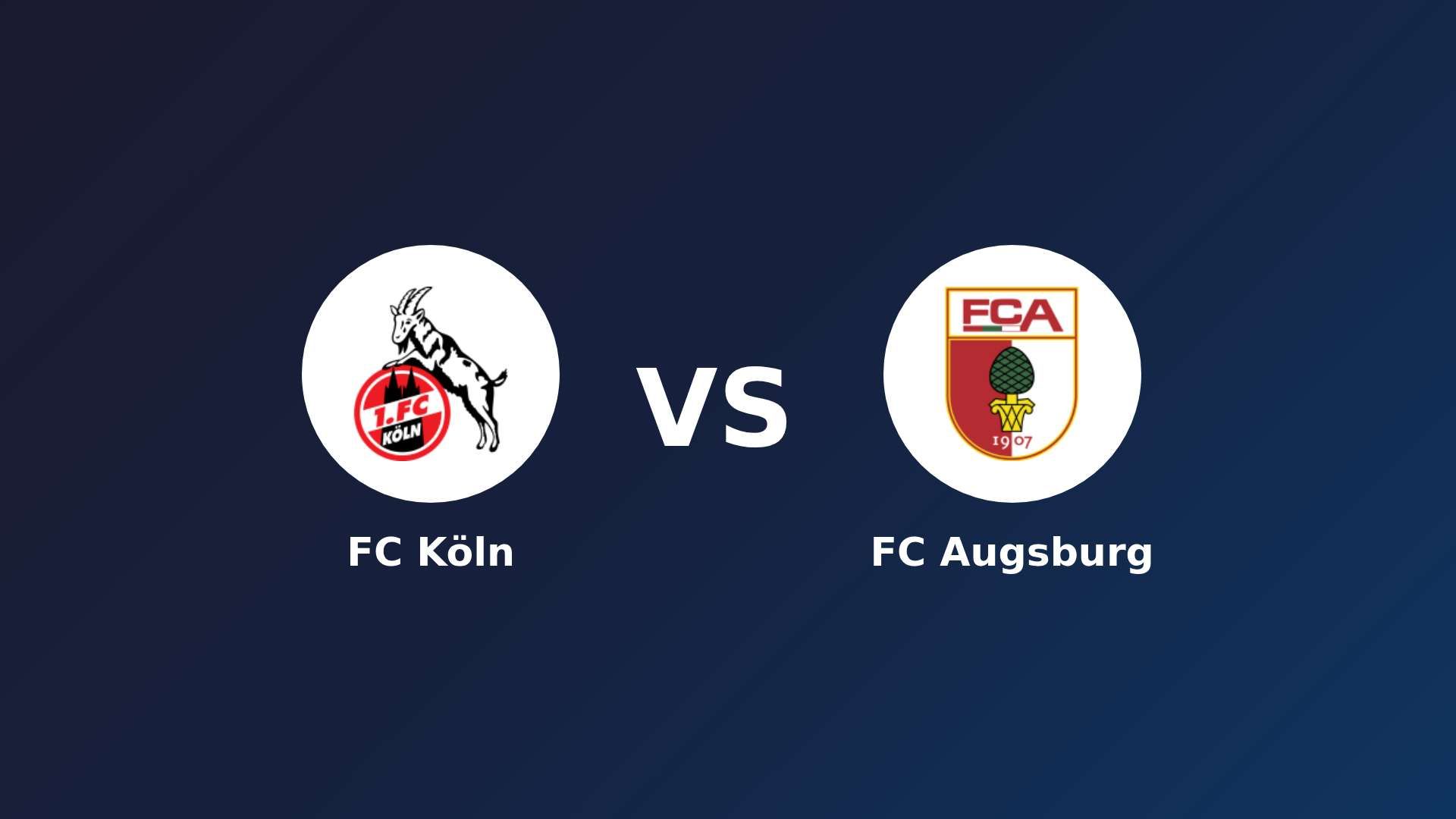 FC Köln vs FC Augsburg