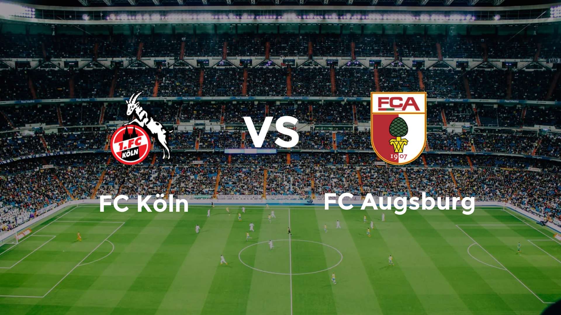 FC Köln vs FC Augsburg
