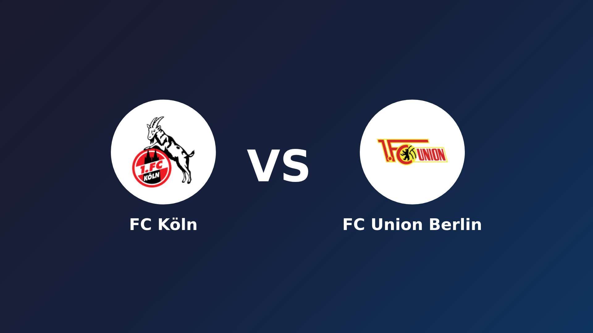 FC Köln vs FC Union Berlin