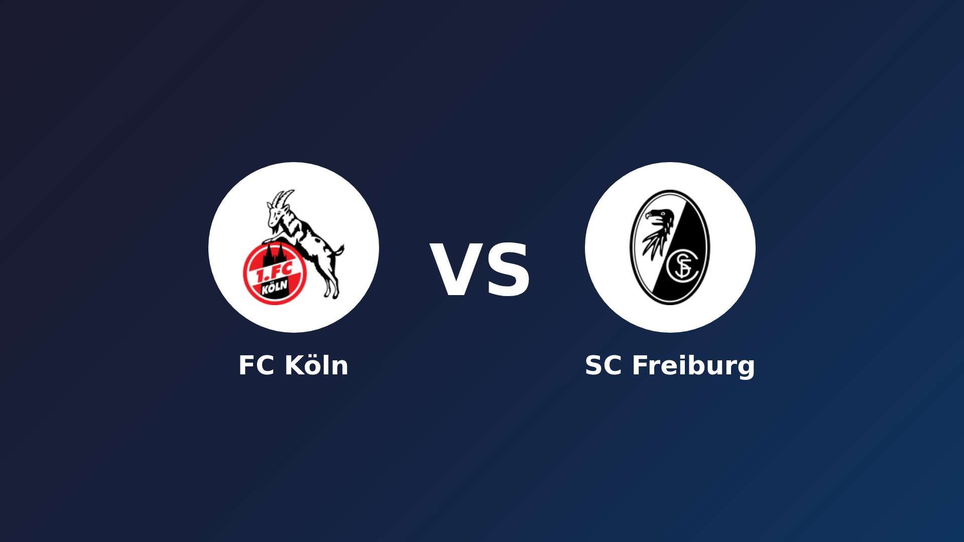 FC Köln vs SC Freiburg