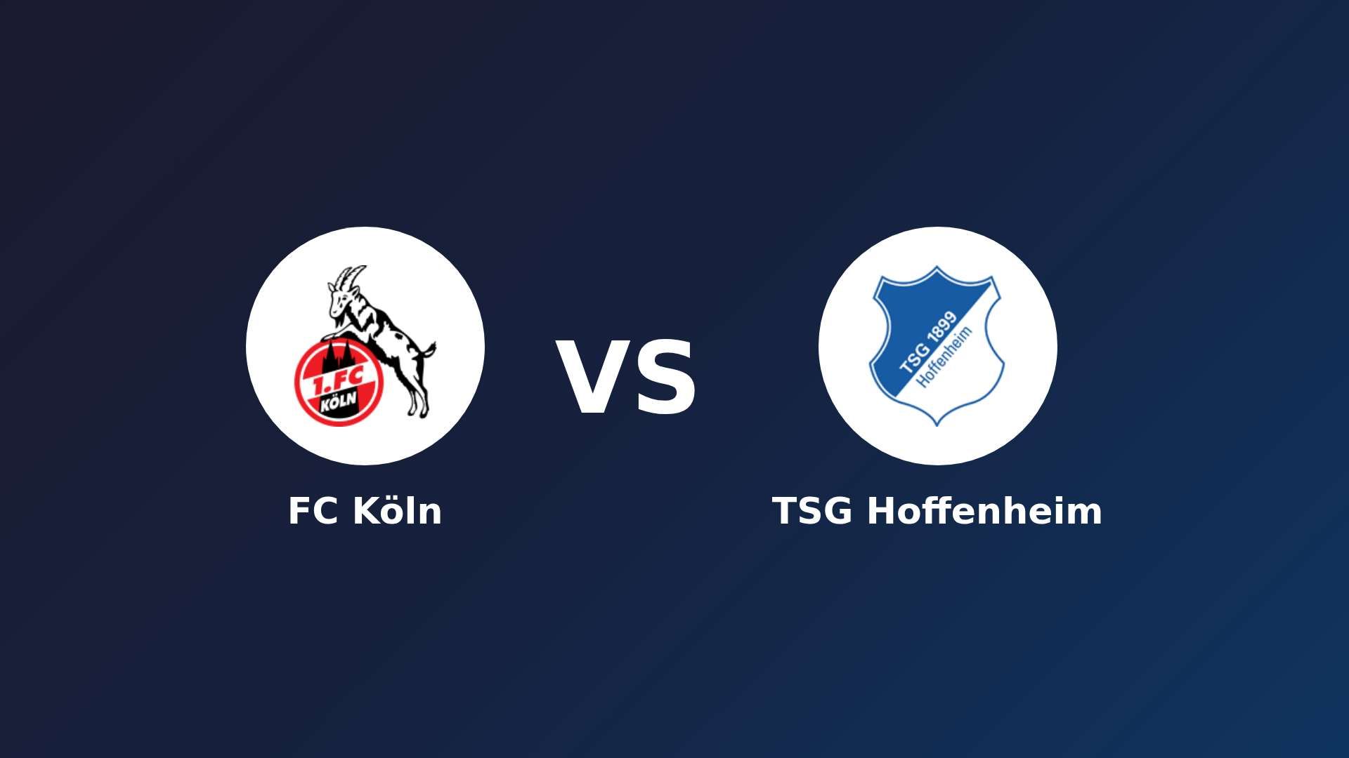 FC Köln vs TSG Hoffenheim