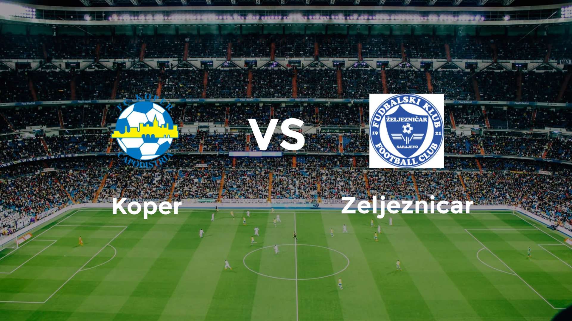 FC Koper vs FK Željezničar