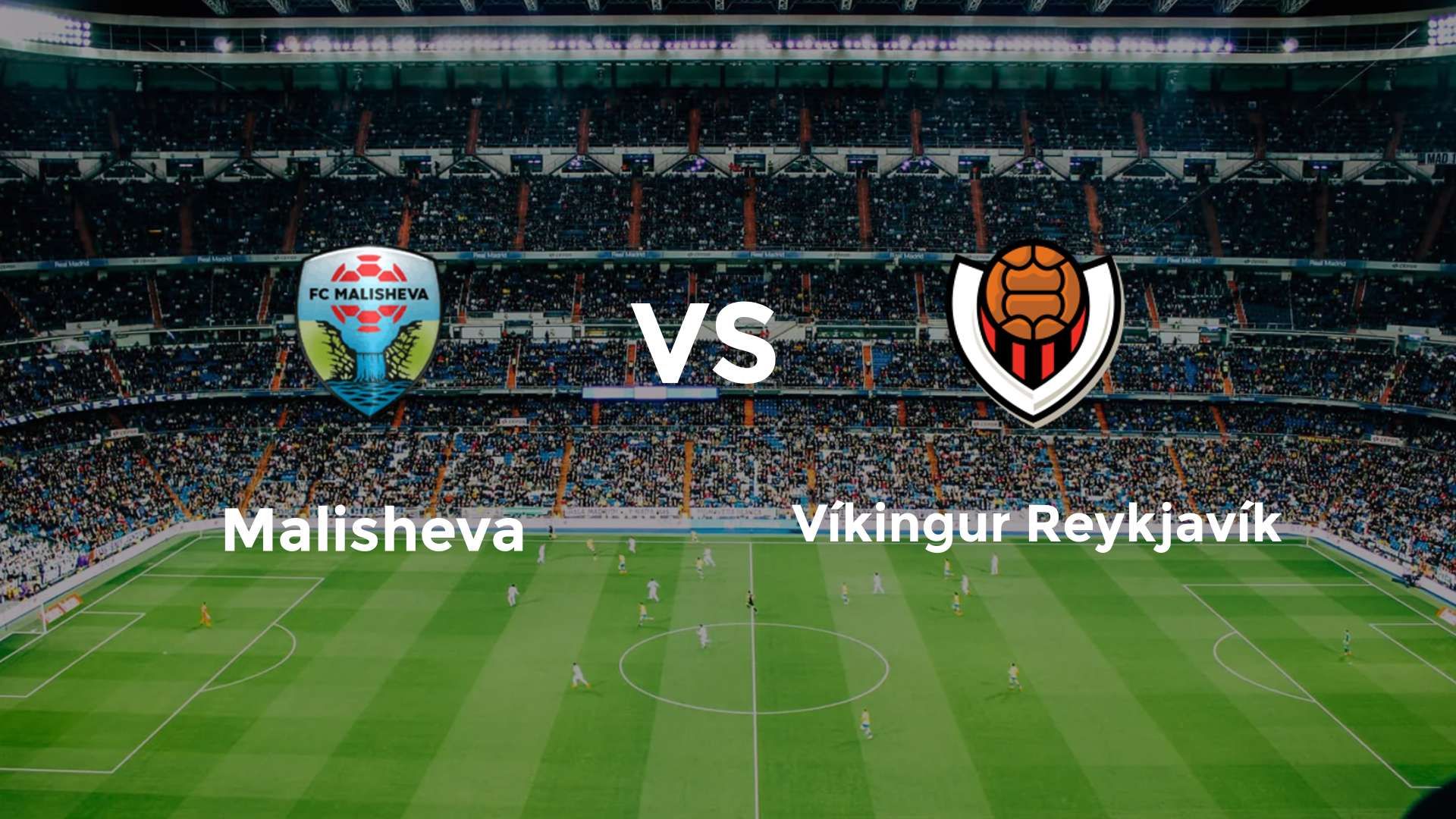 FC Malisheva vs Víkingur Reykjavík