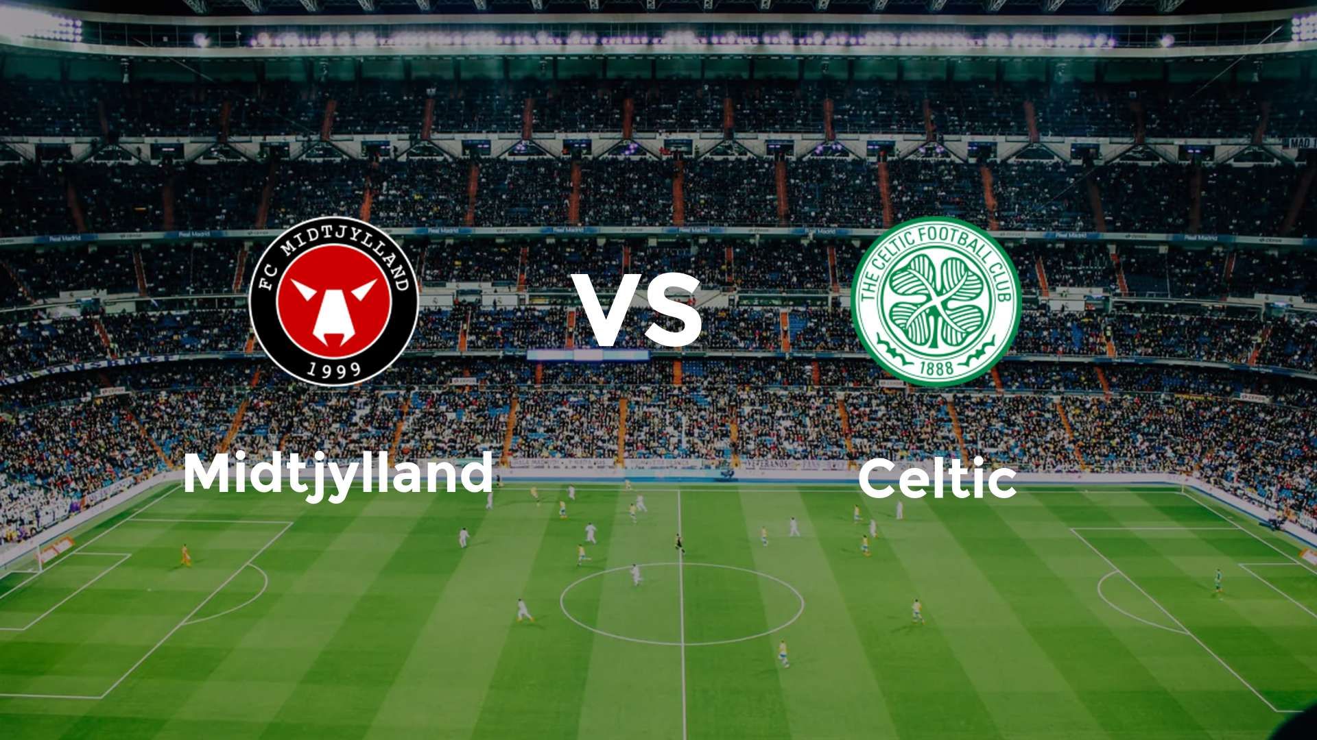 FC Midtjylland vs Celtic