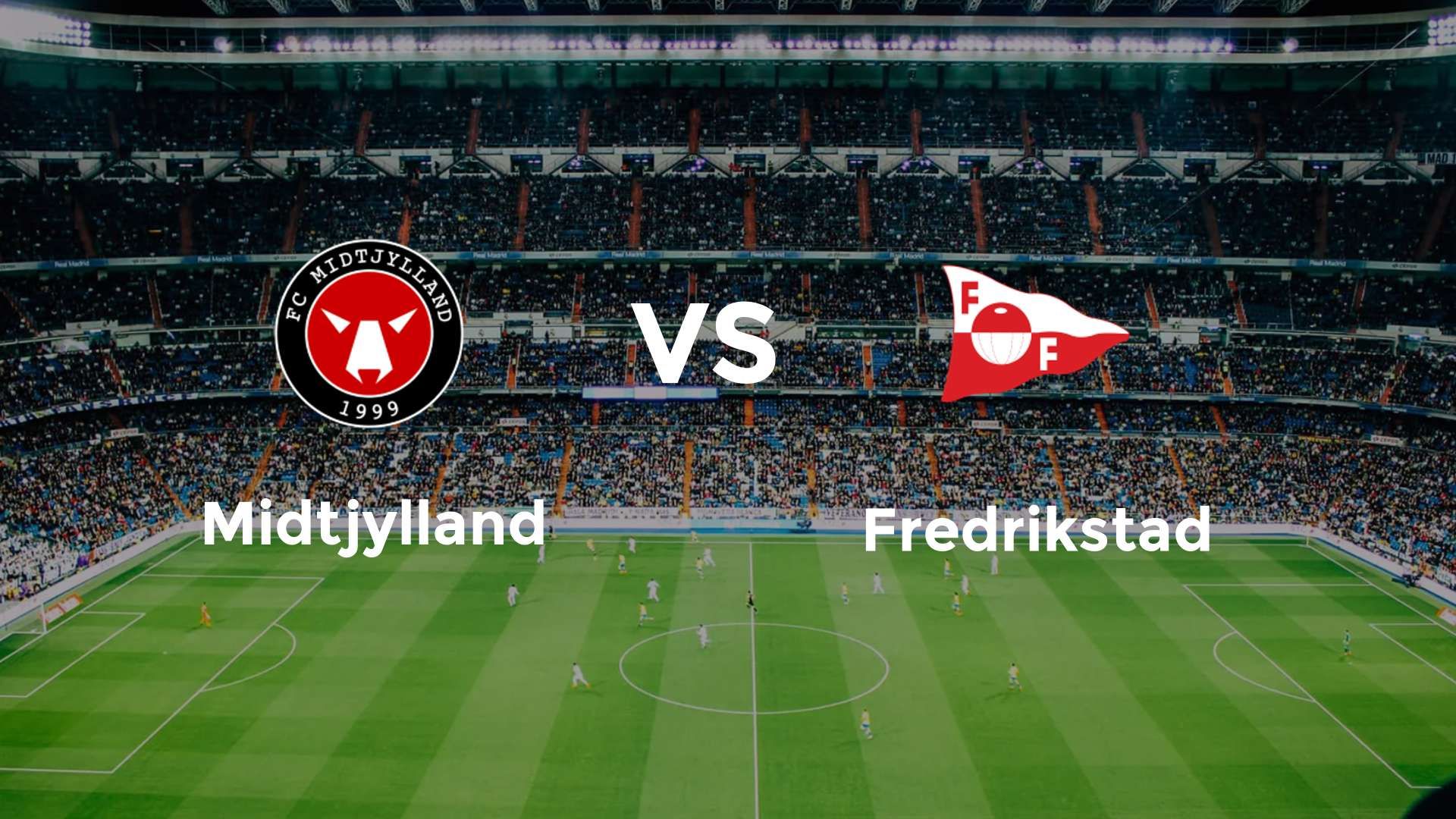 FC Midtjylland vs Fredrikstad