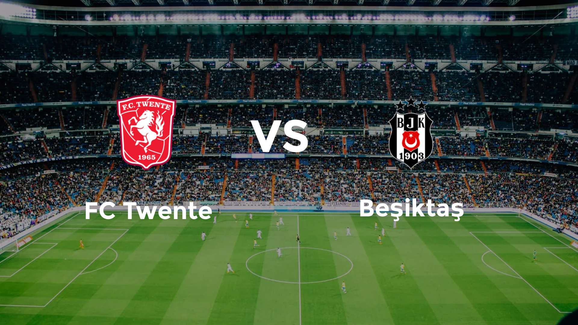 FC Twente vs Beşiktaş