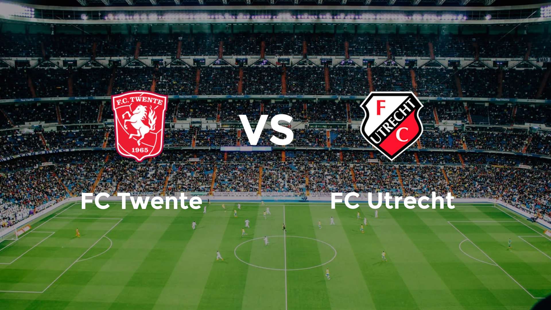FC Twente vs FC Utrecht