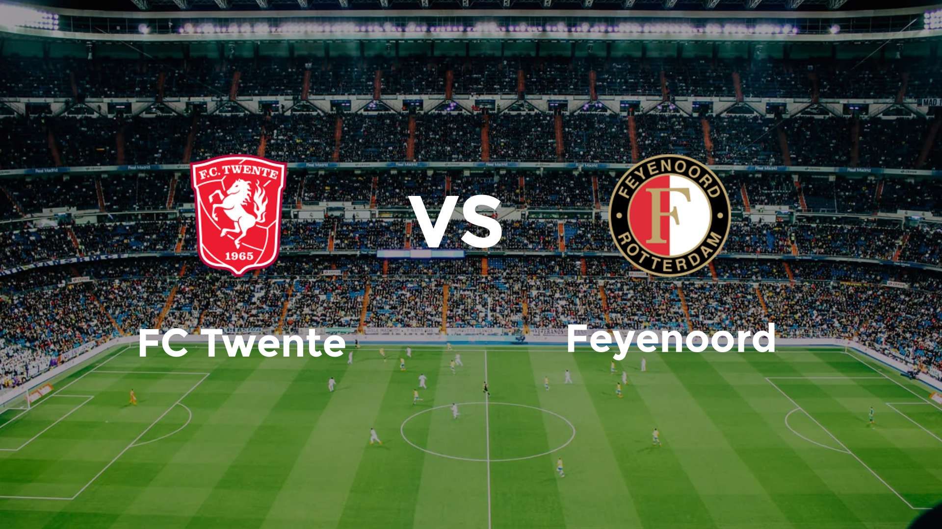 FC Twente vs Feyenoord