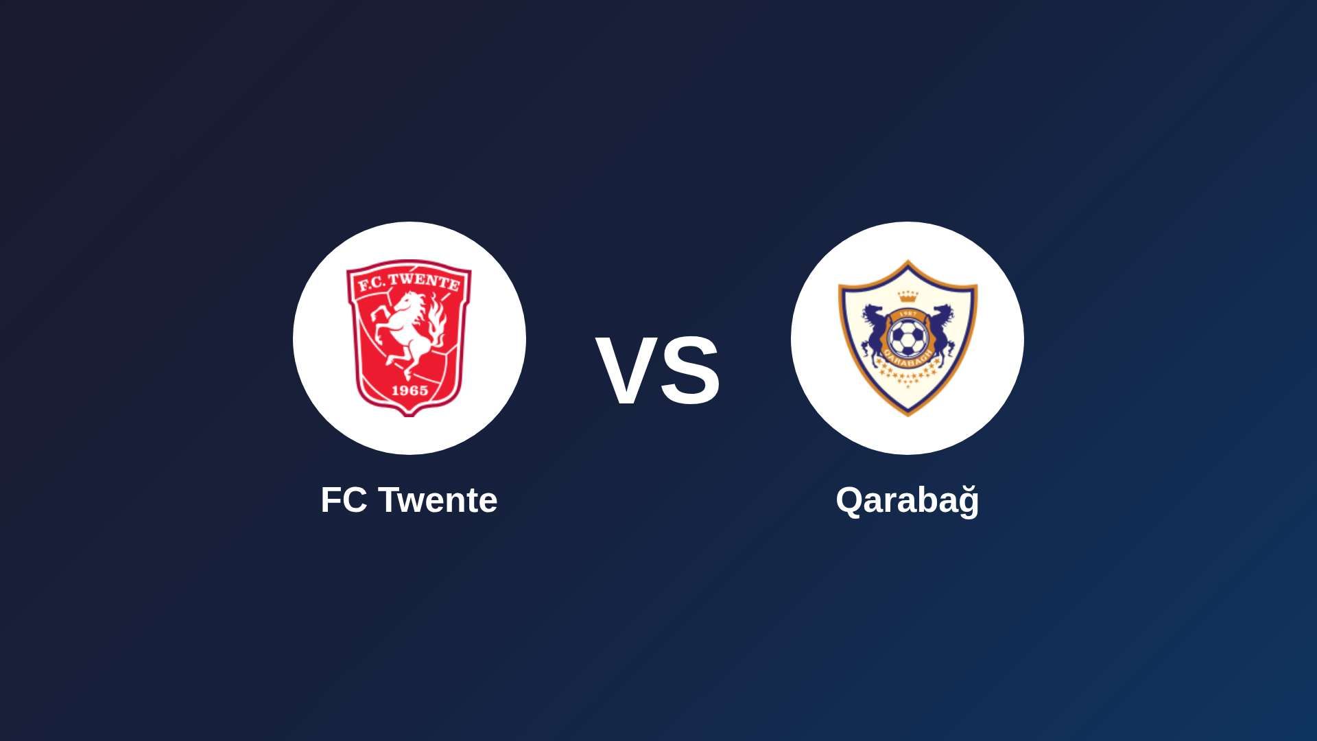 FC Twente vs Qarabağ
