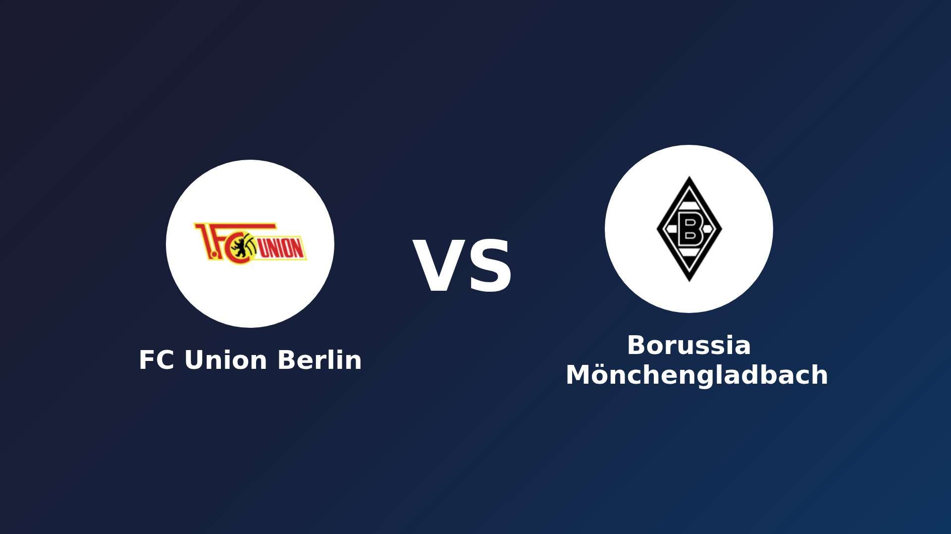 FC Union Berlin vs Borussia Mönchengladbach