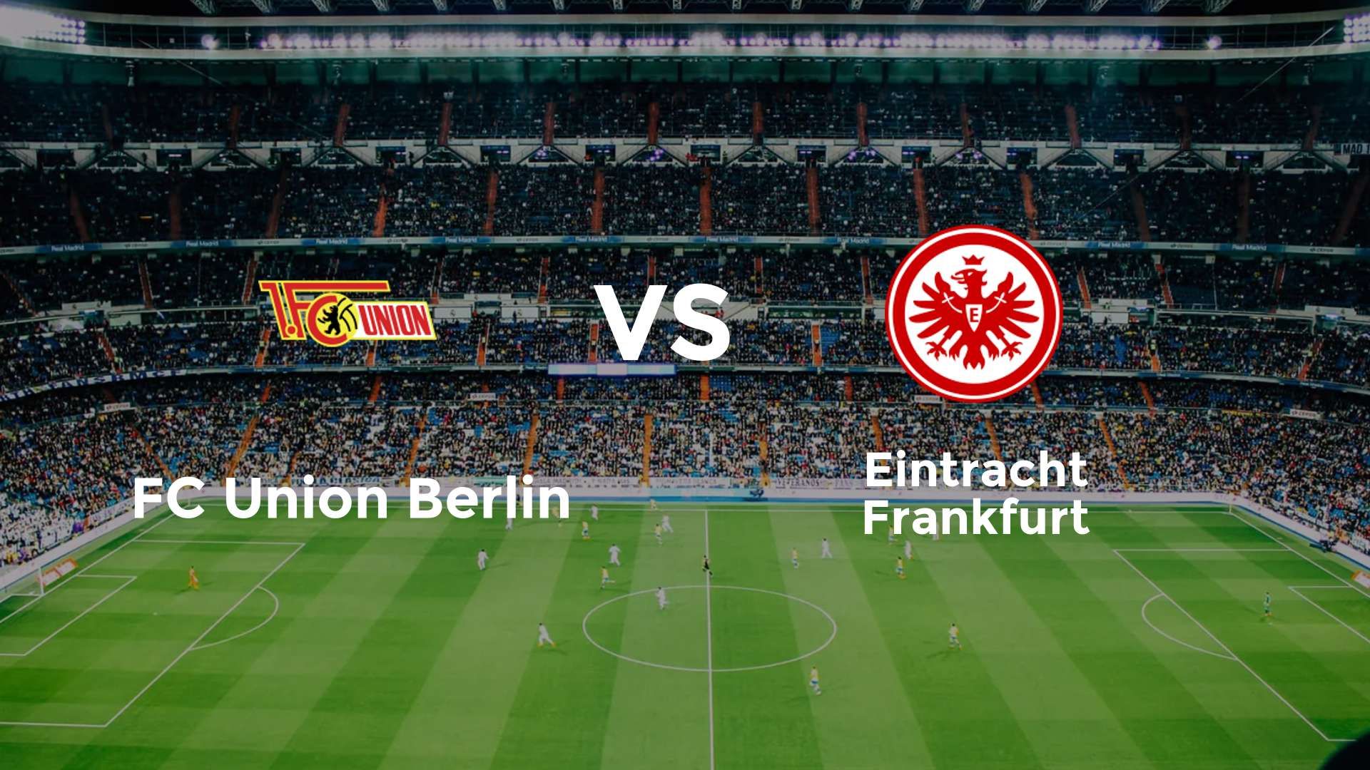 FC Union Berlin vs Eintracht Frankfurt