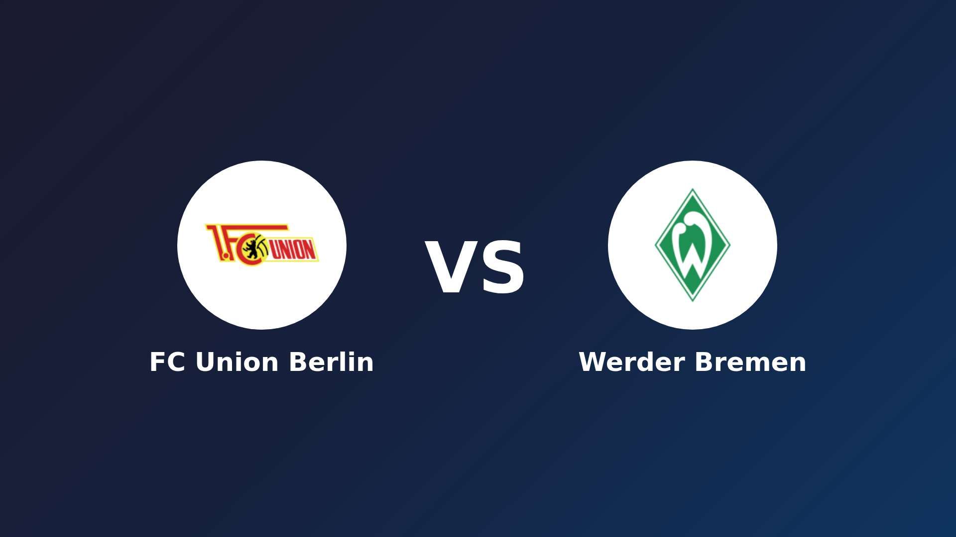 FC Union Berlin vs (F)erder Bremen
