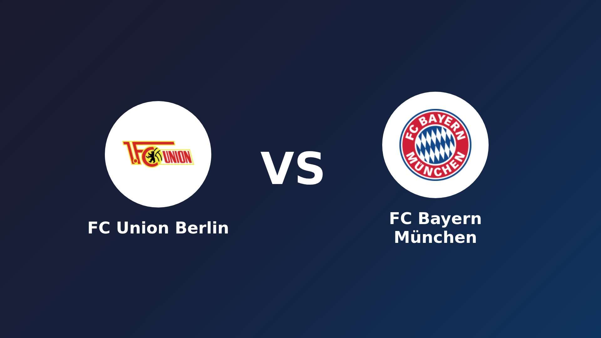 FC Union Berlin vs FC Bayern München