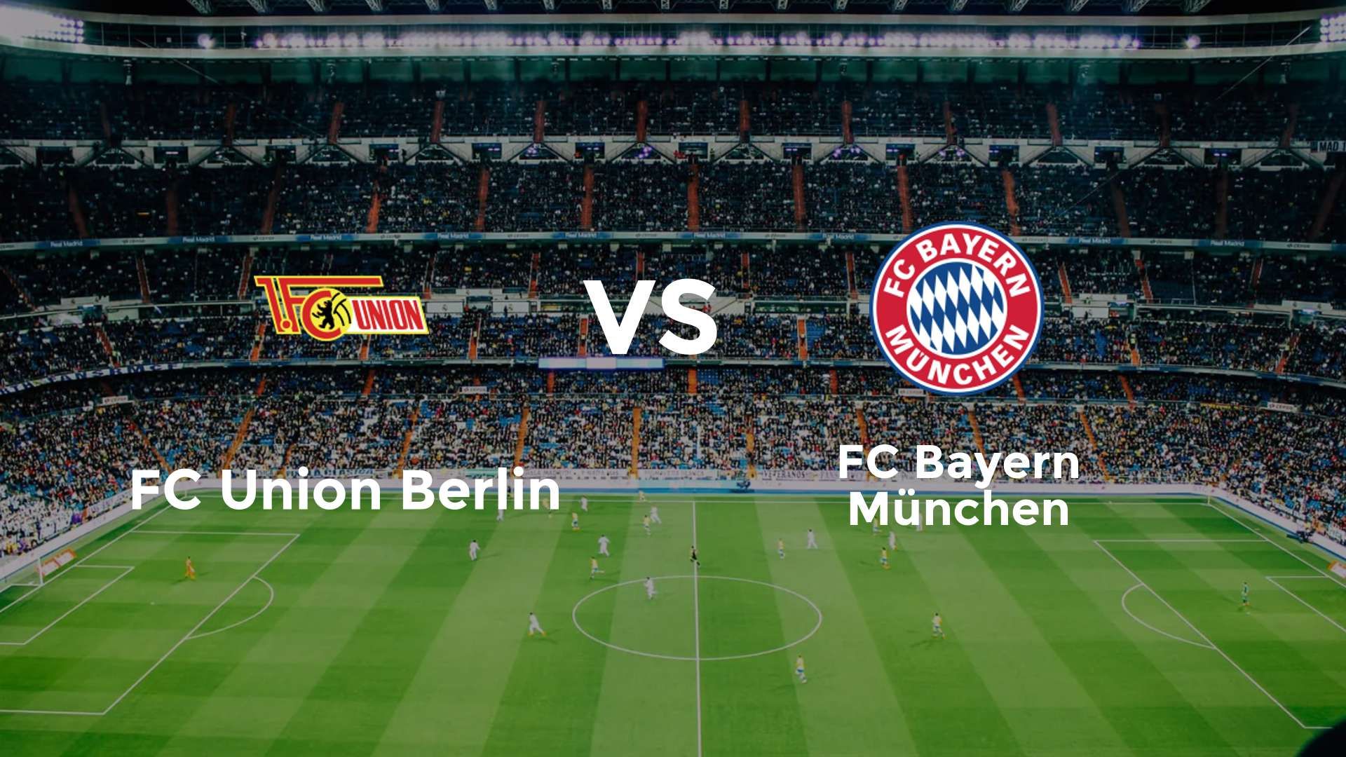 FC Union Berlin vs FC Bayern München
