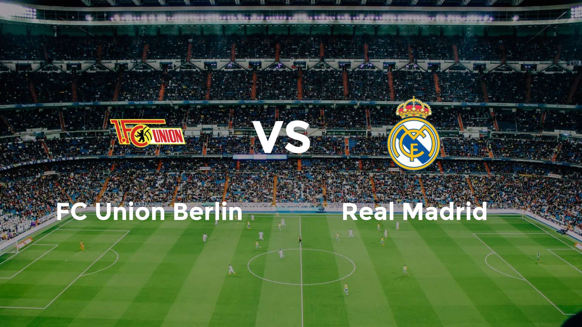 FC Union Berlin vs Real Madrid