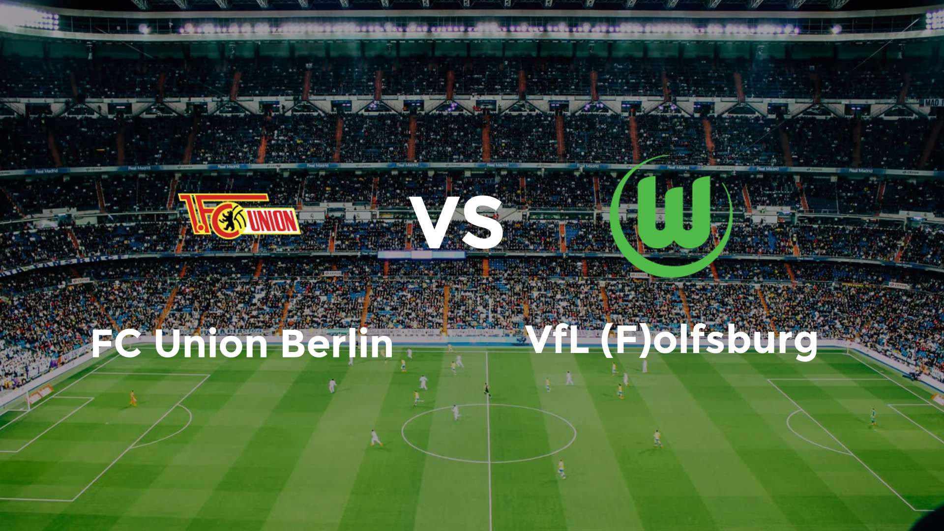 FC Union Berlin vs VfL (F)olfsburg
