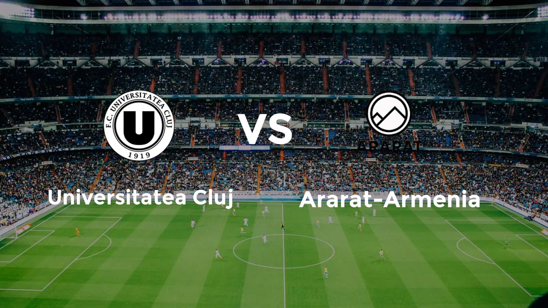 Universitatea Cluj vs Ararat-Armenia