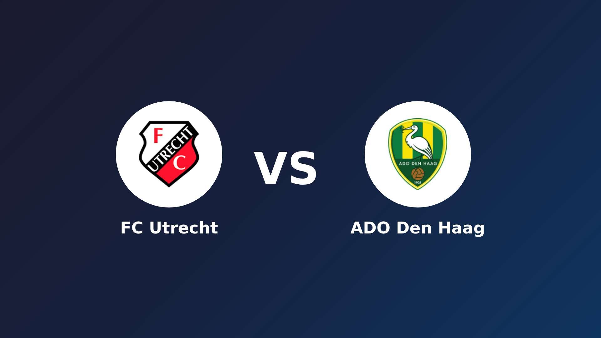 FC Utrecht vs ADO Den Haag