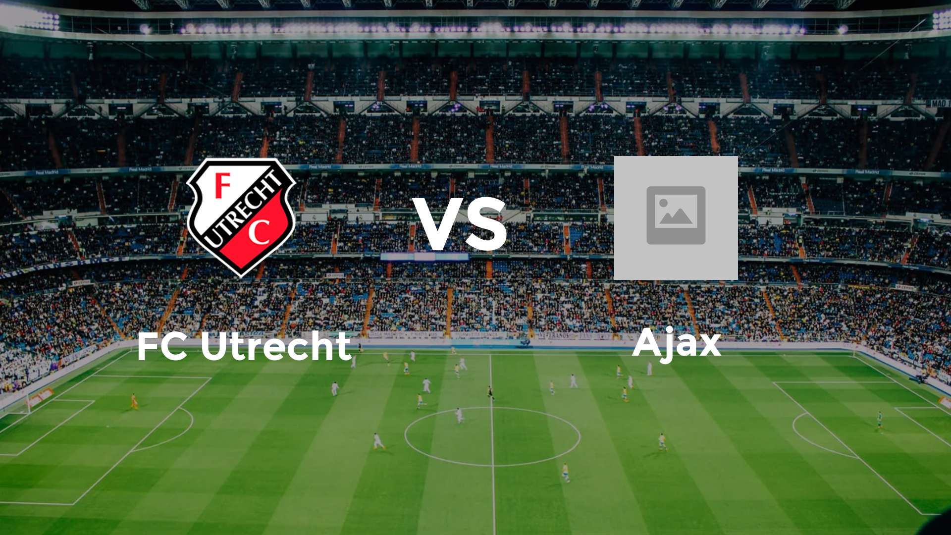 FC Utrecht vs Ajax