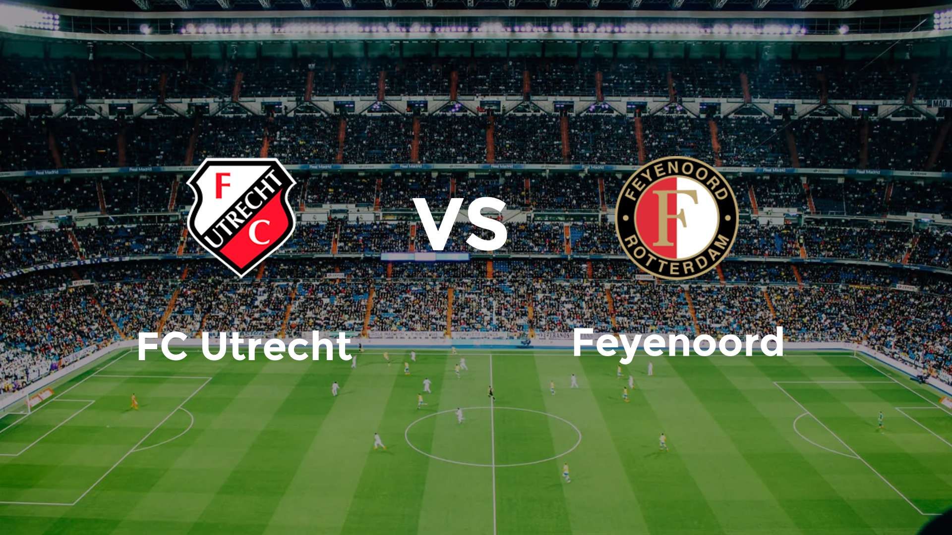FC Utrecht vs Feyenoord