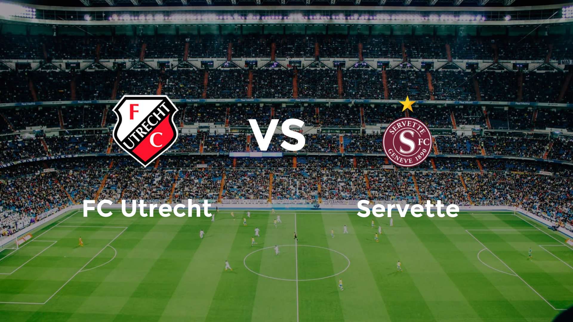 FC Utrecht vs Servette