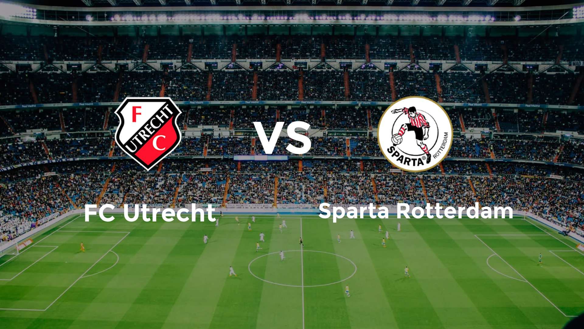 FC Utrecht vs Sparta Rotterdam