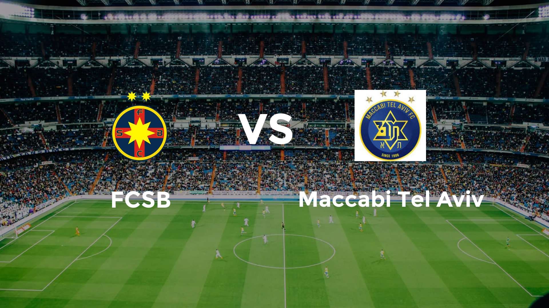 FCSB vs Maccabi Tel Aviv