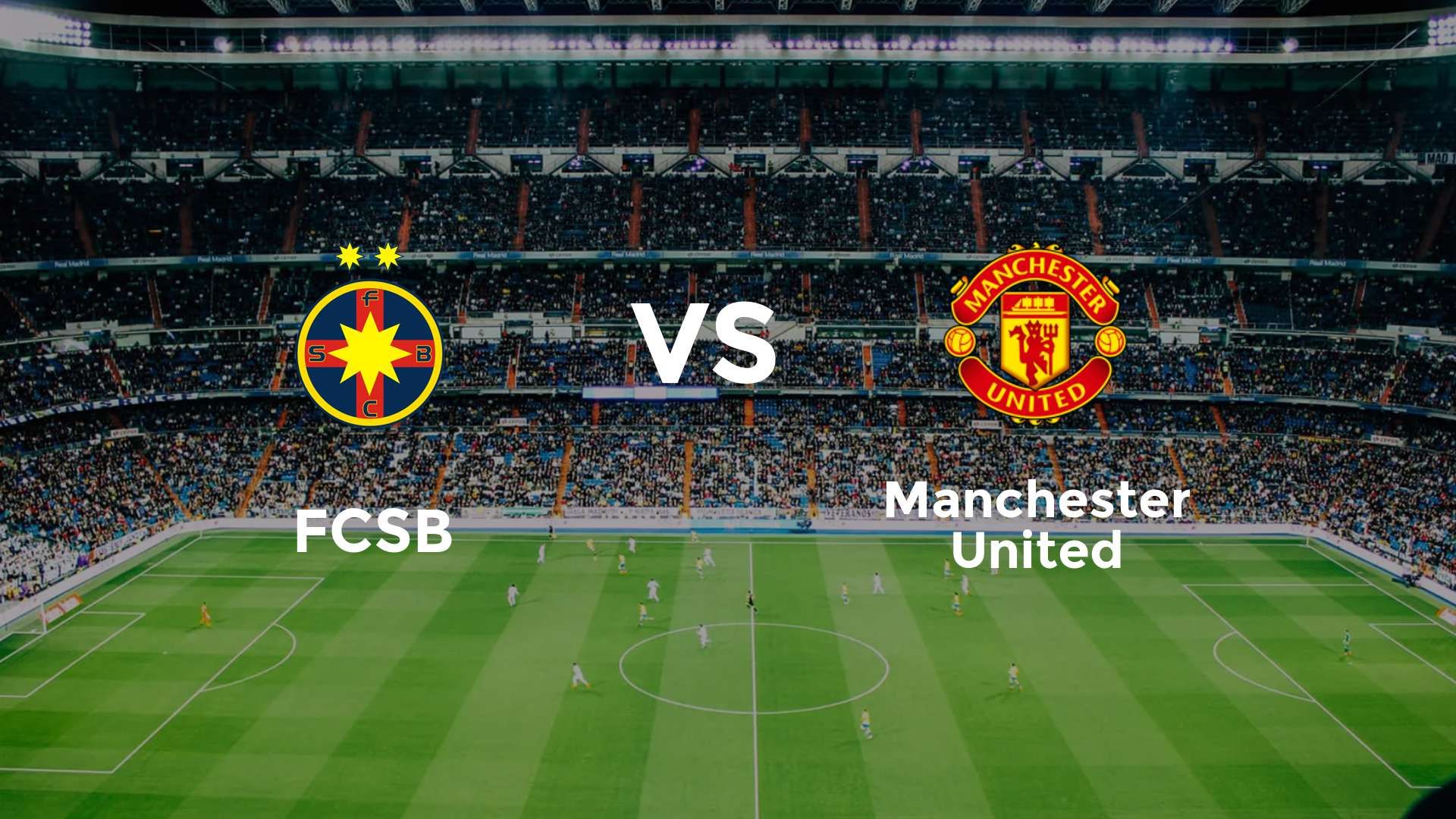 FCSB vs Manchester United
