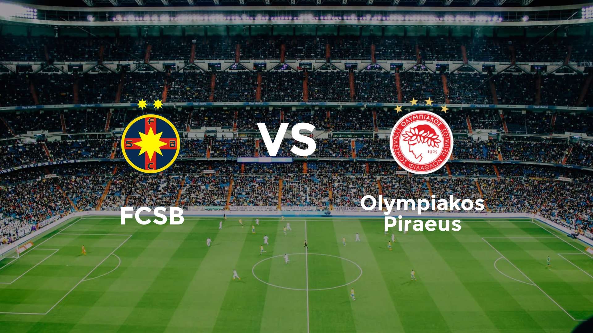 FCSB vs Olympiakos Piraeus