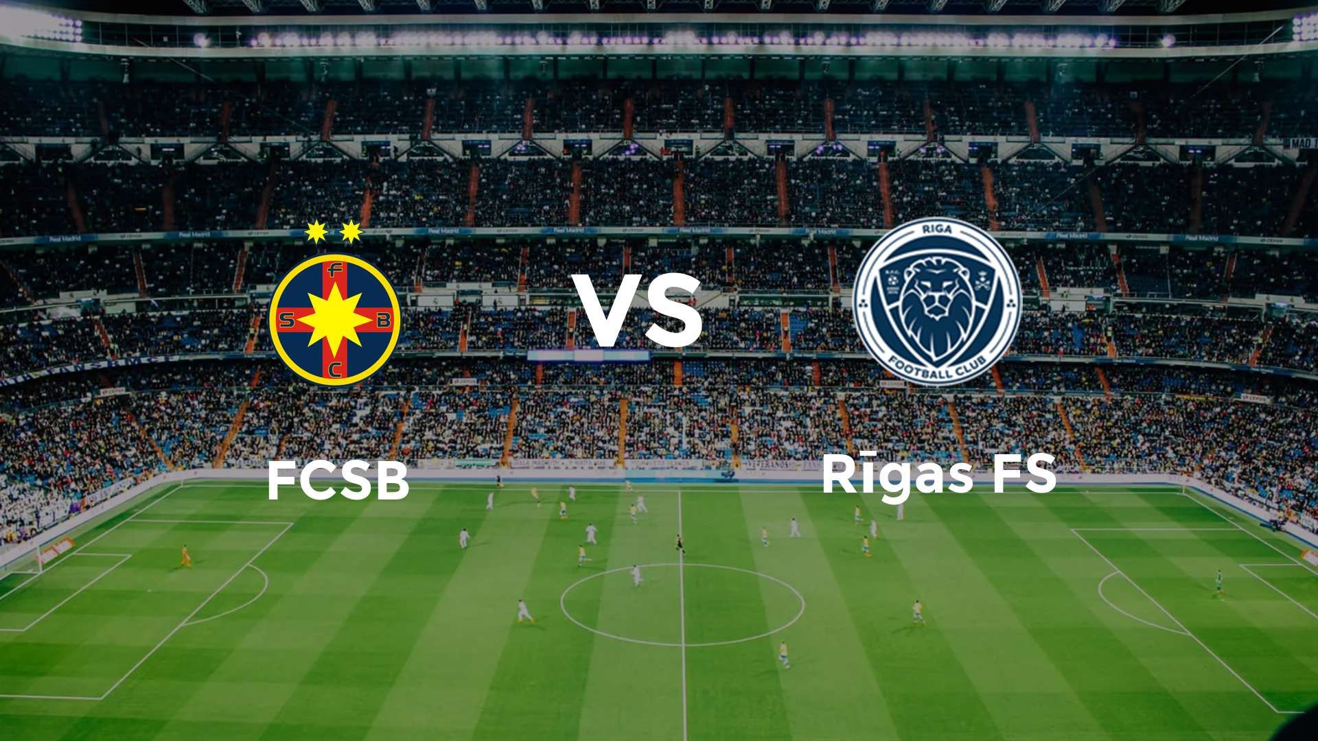 FCSB vs Rīgas FS