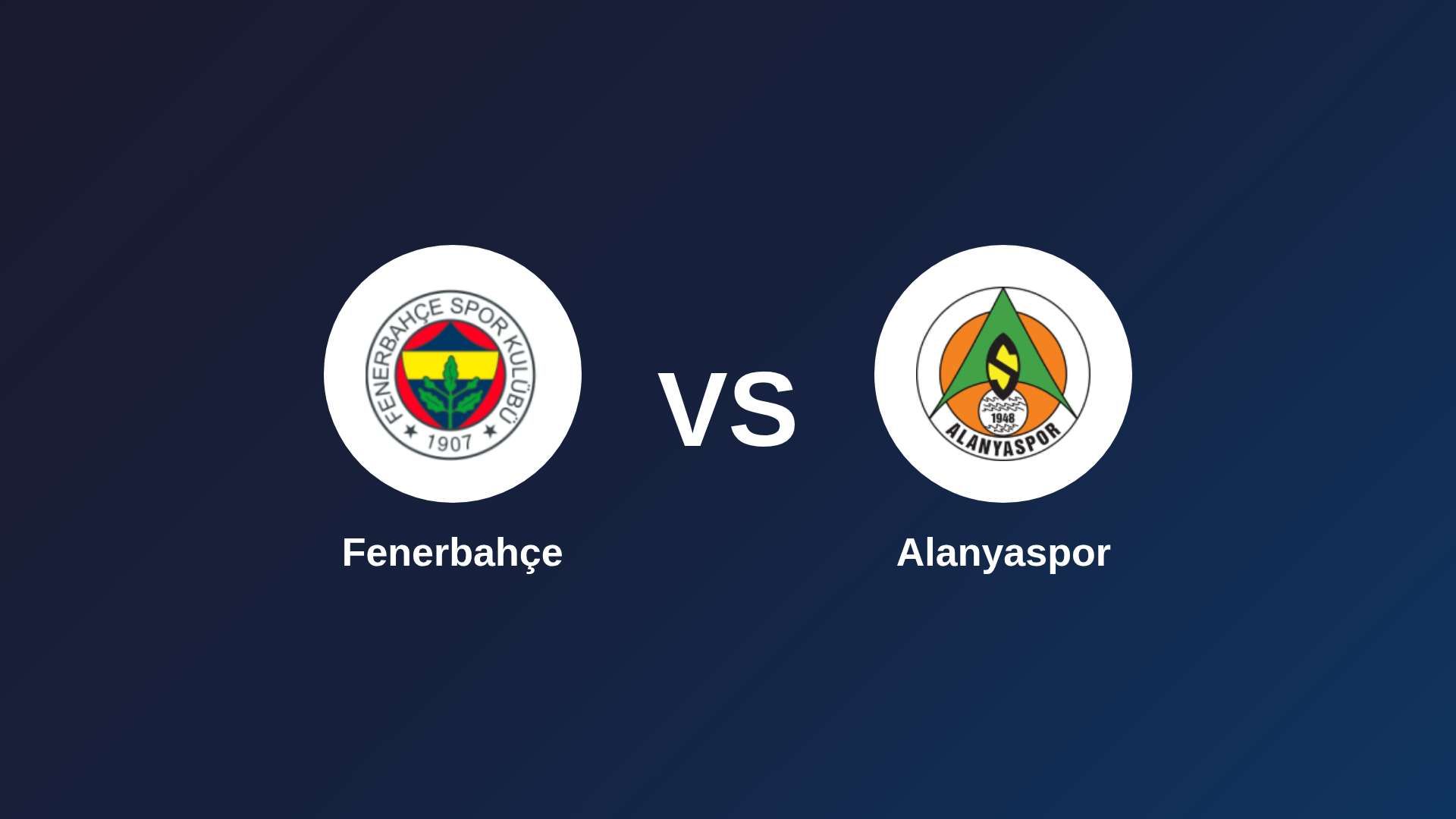Fenerbahçe vs Alanyaspor