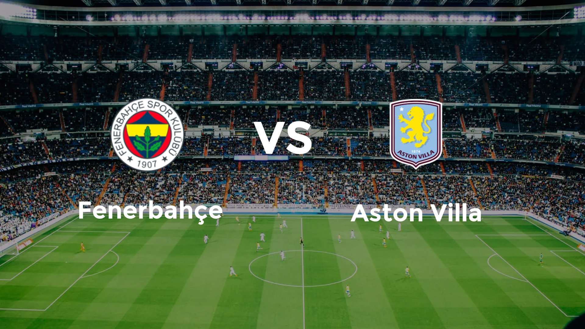 Fenerbahçe vs Aston Villa