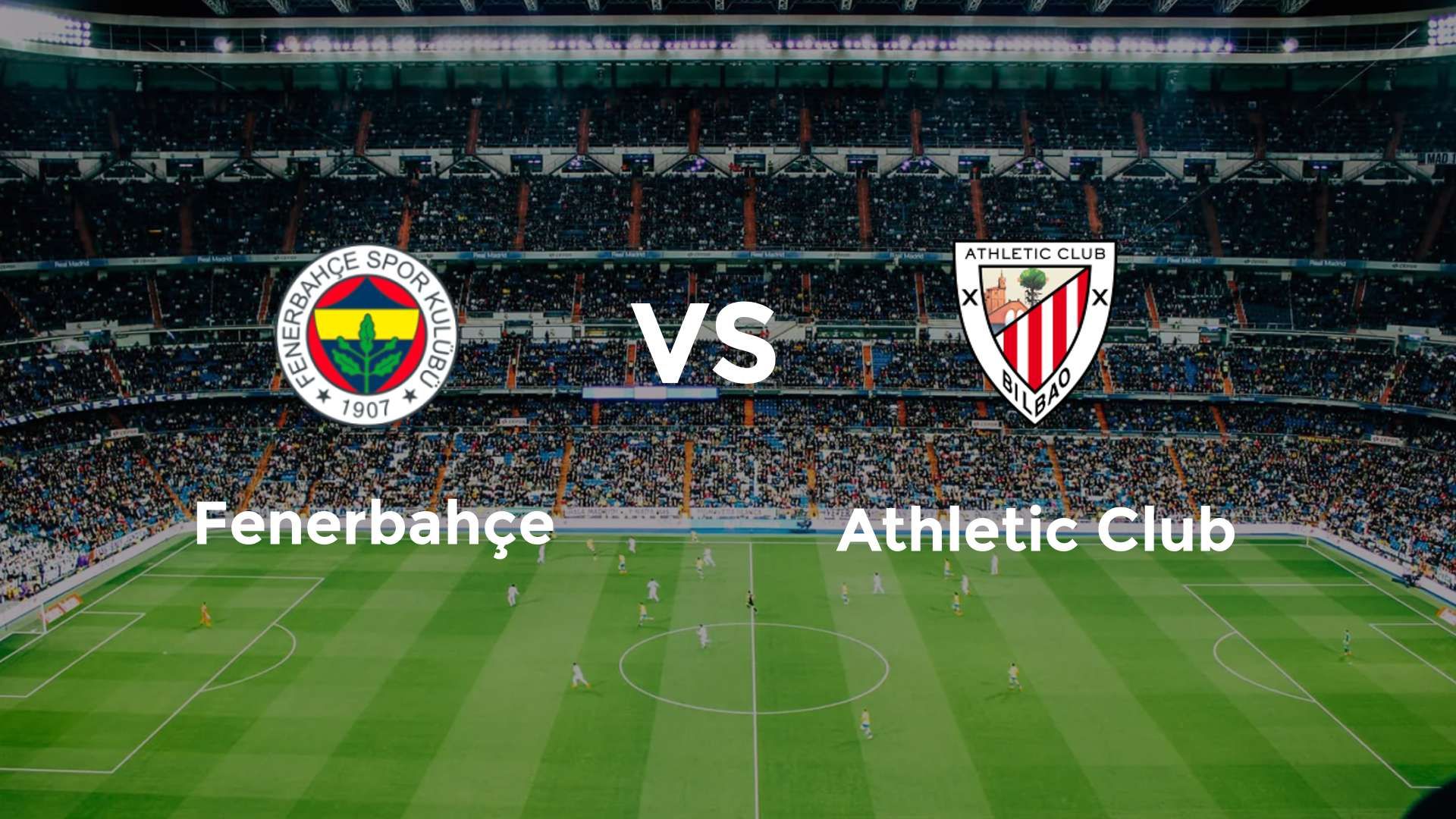 Fenerbahçe vs Athletic Club