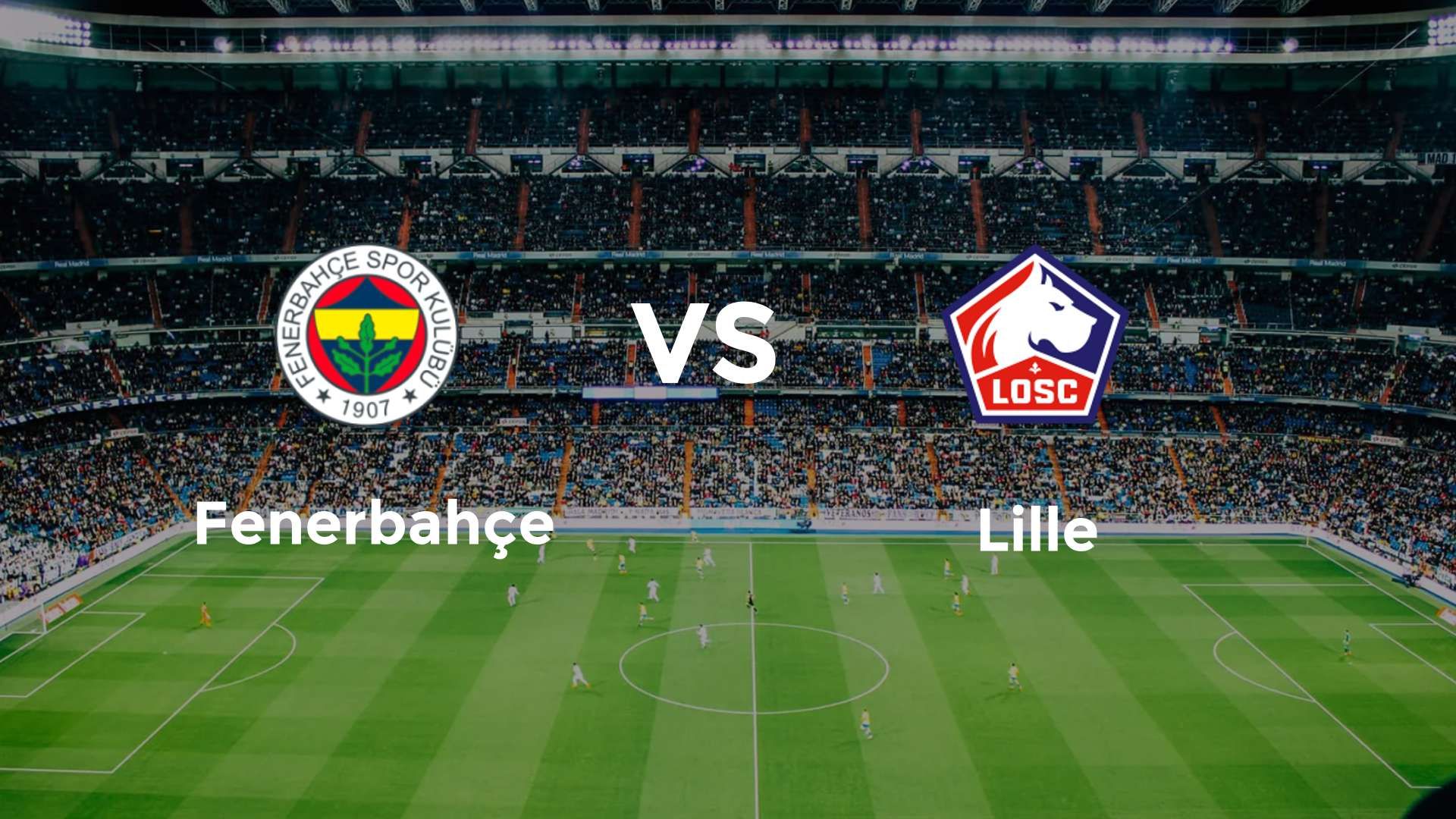 Fenerbahçe vs LOSC Lille