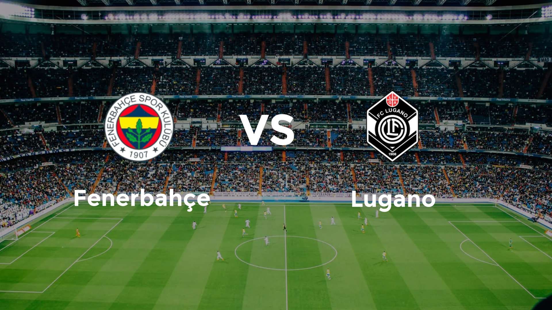 Fenerbahçe vs Lugano