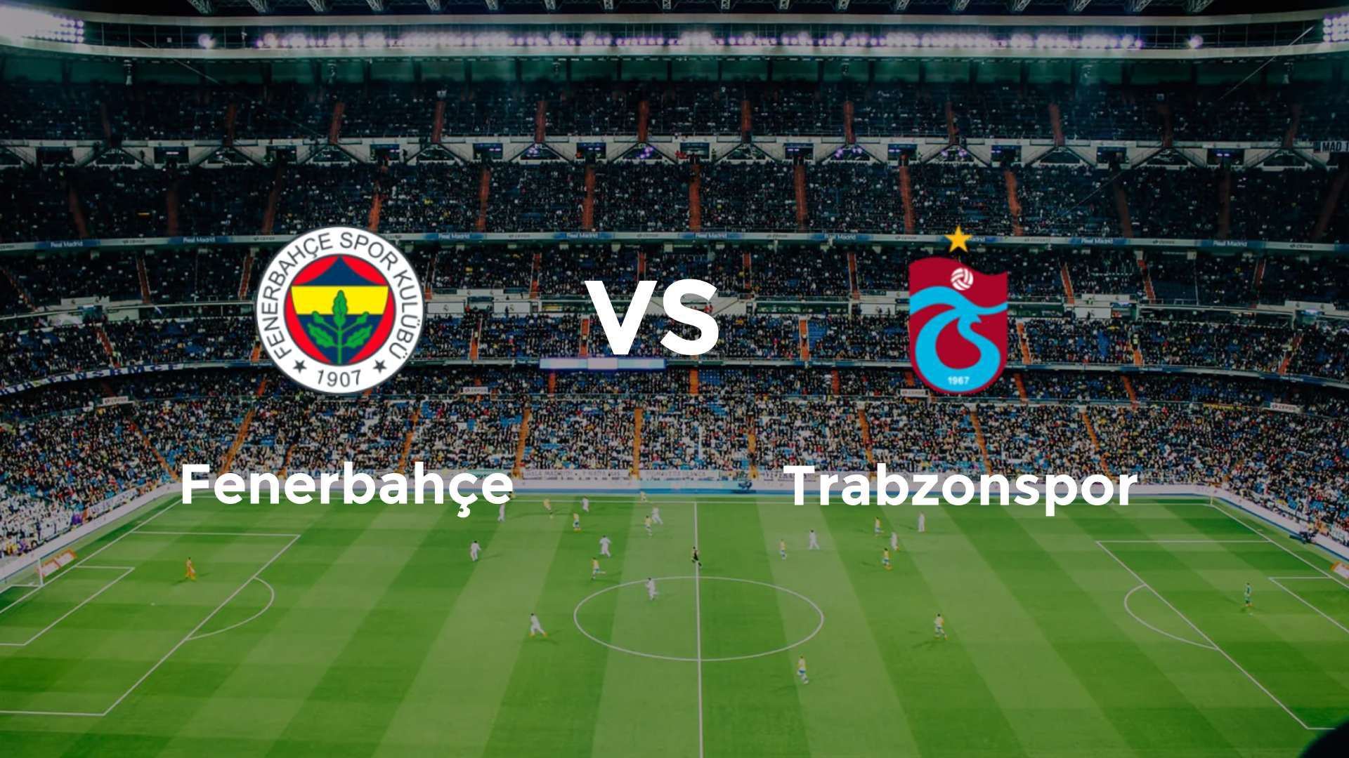 Fenerbahçe vs Trabzonspor
