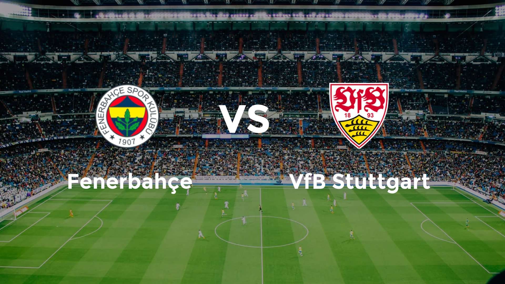 Fenerbahçe vs VfB Stuttgart