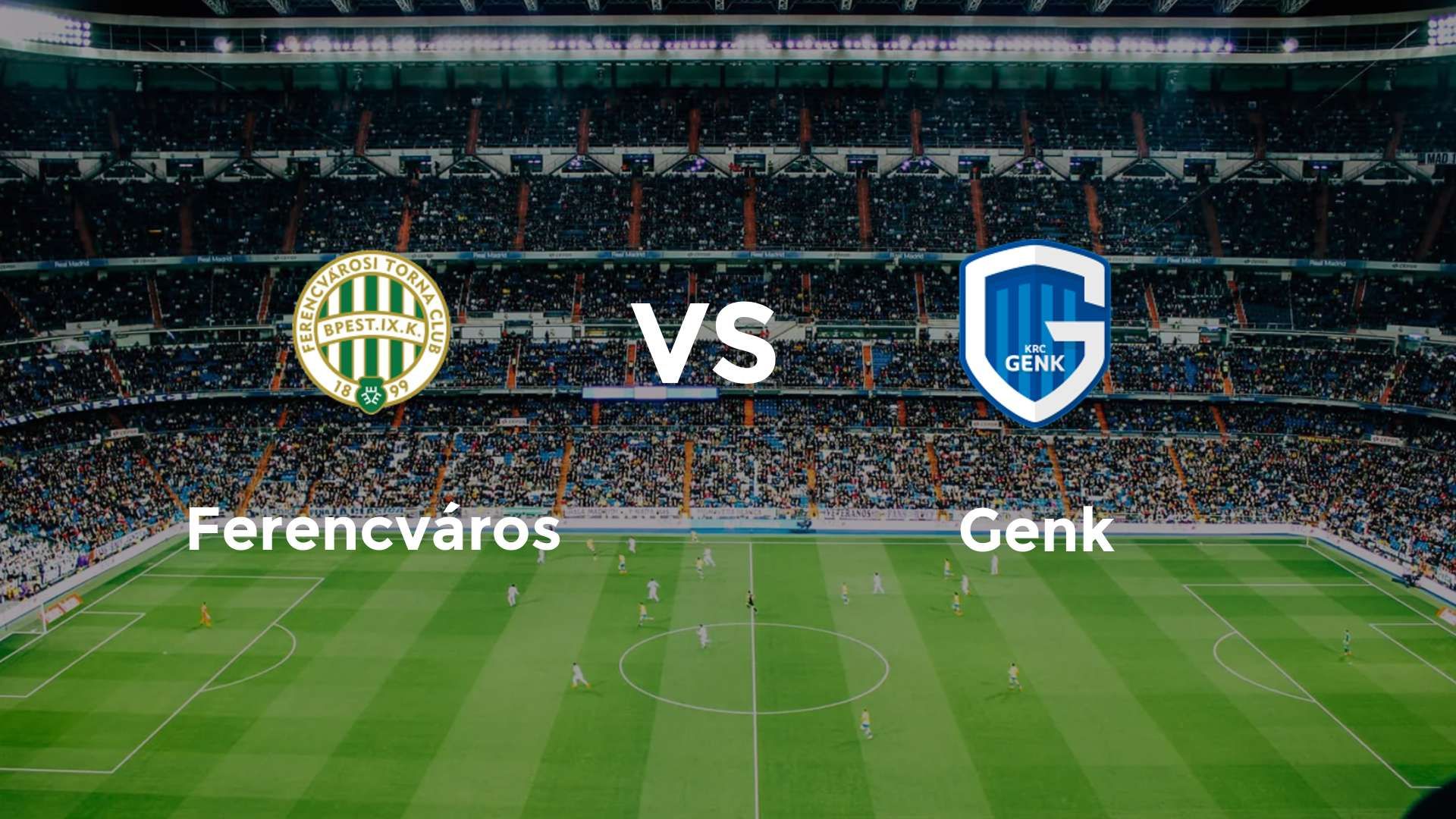 Ferencváros vs Genk