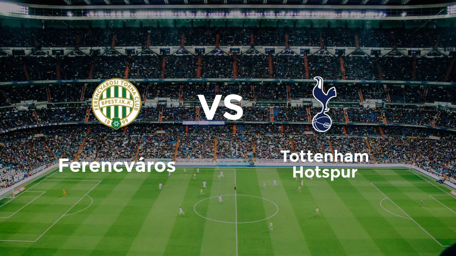 Ferencváros vs Tottenham Hotspur