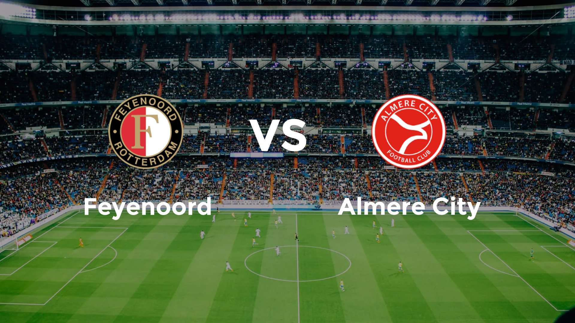 Feyenoord vs Almere City