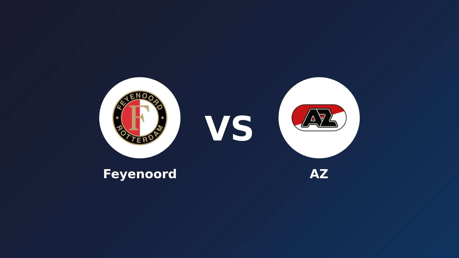 Feyenoord vs AZ