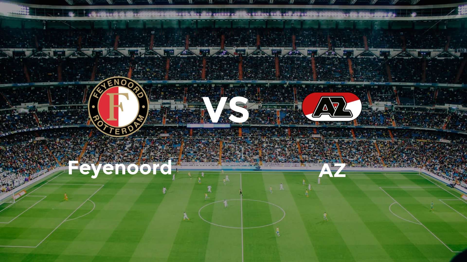 Feyenoord vs AZ