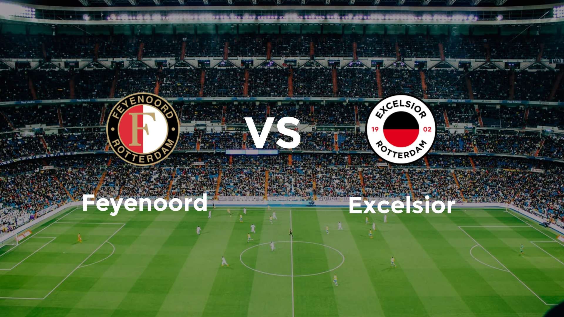 Feyenoord vs Excelsior