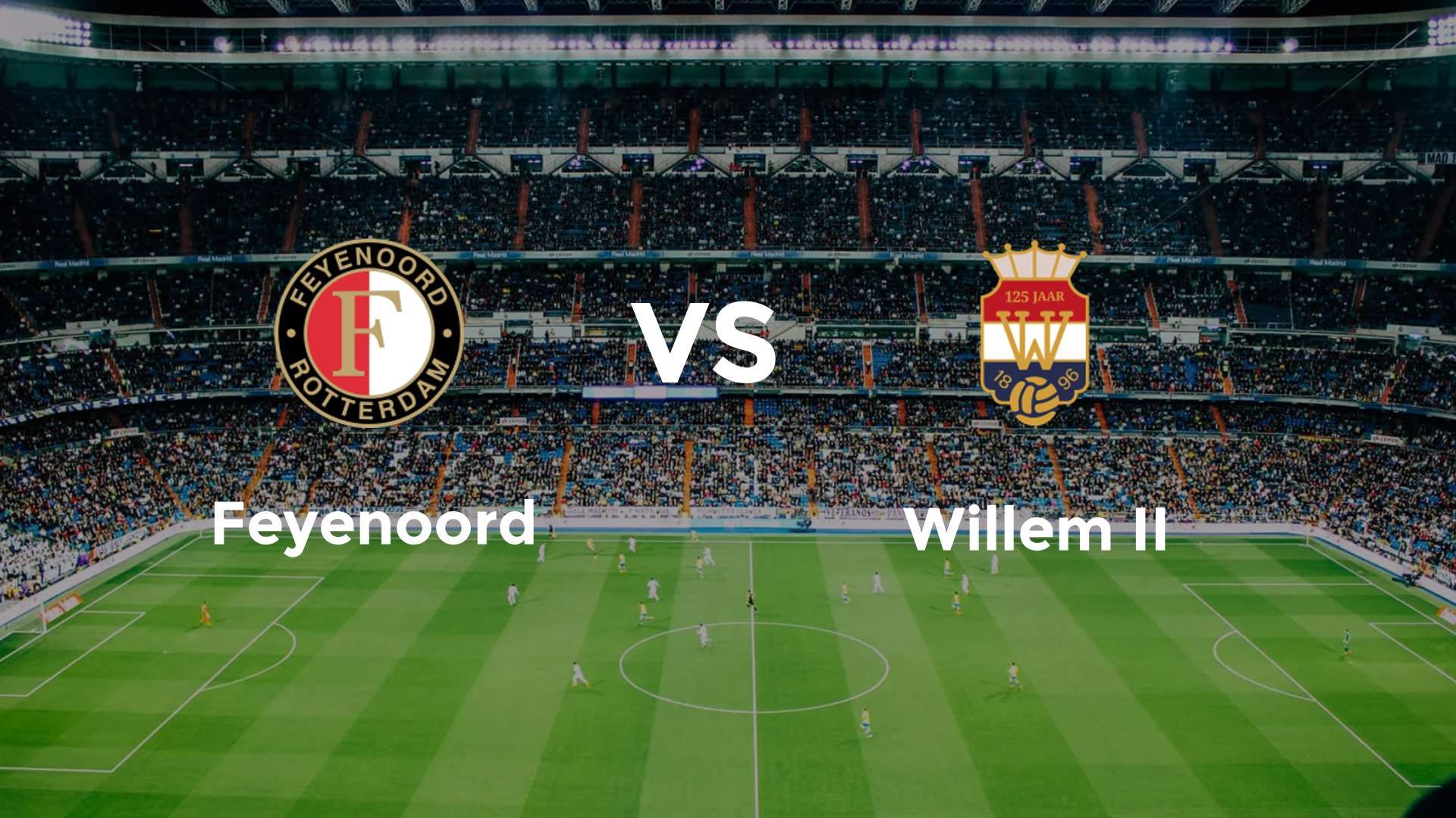 Feyenoord vs (F)illem II