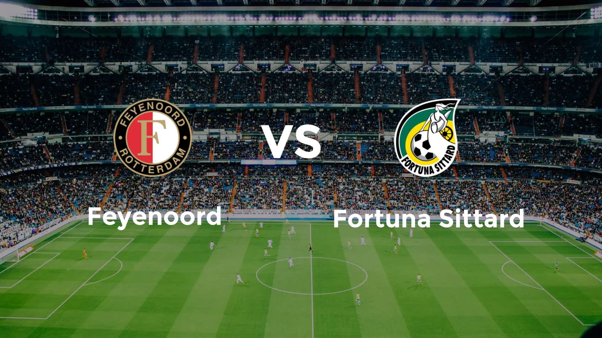 Feyenoord vs Fortuna Sittard